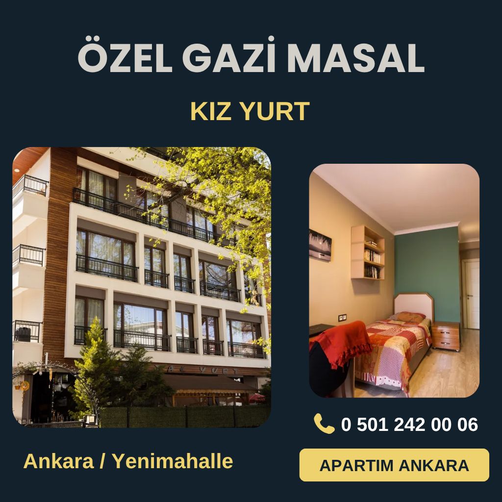 Özel Gazi Masal Kız Öğrenci Yurdu